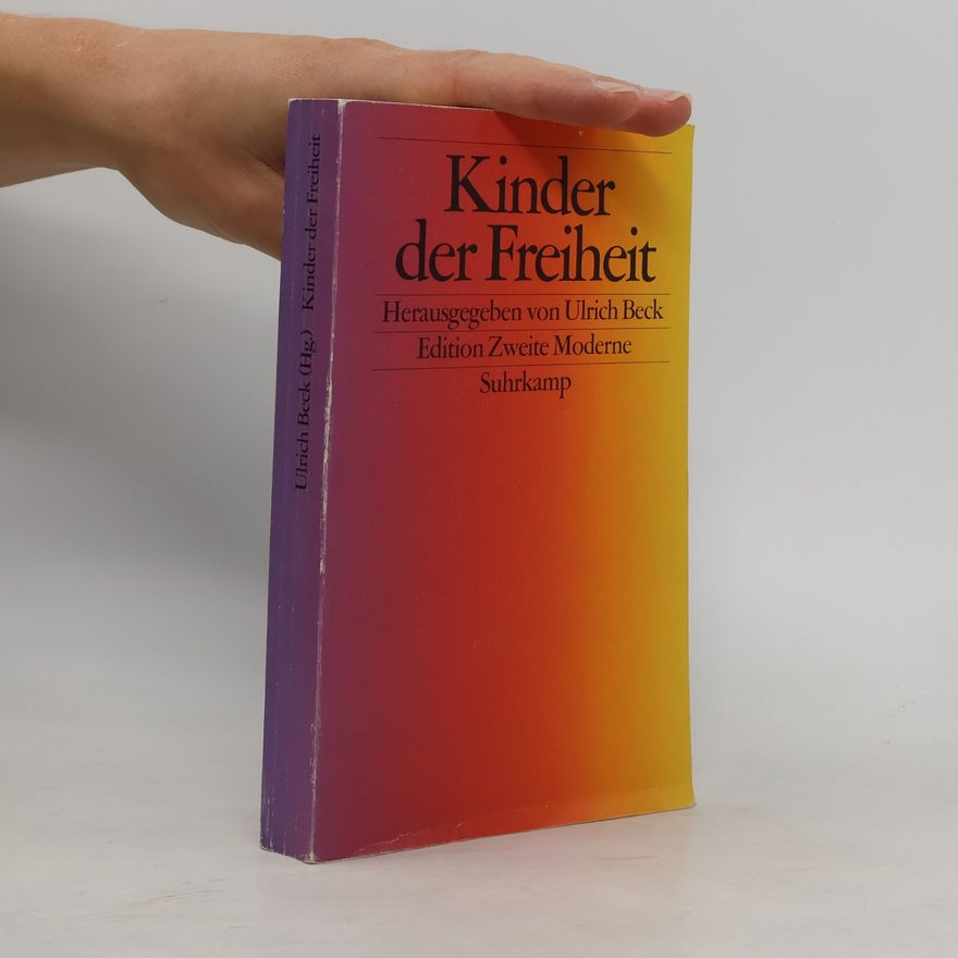 Ulrich Beck Kinder der Freiheit