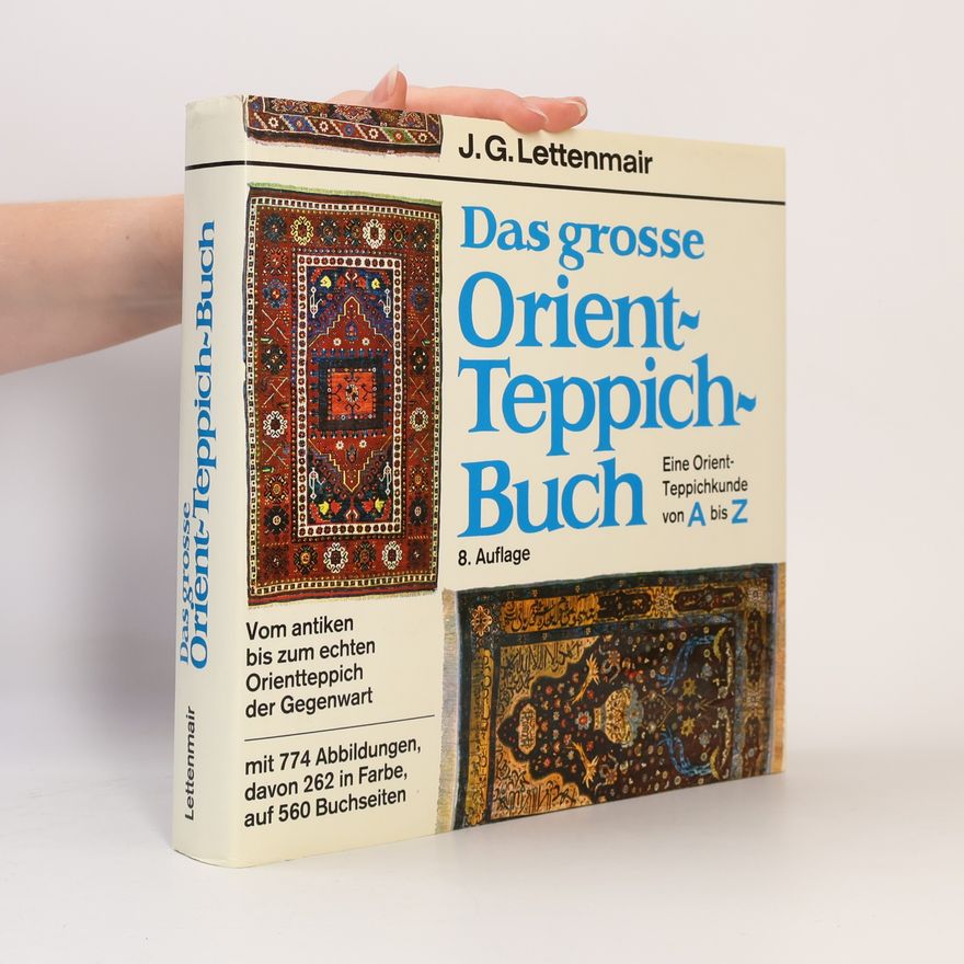 J. G. Lettenmair Das grosse Orient-Tepich-Buch
