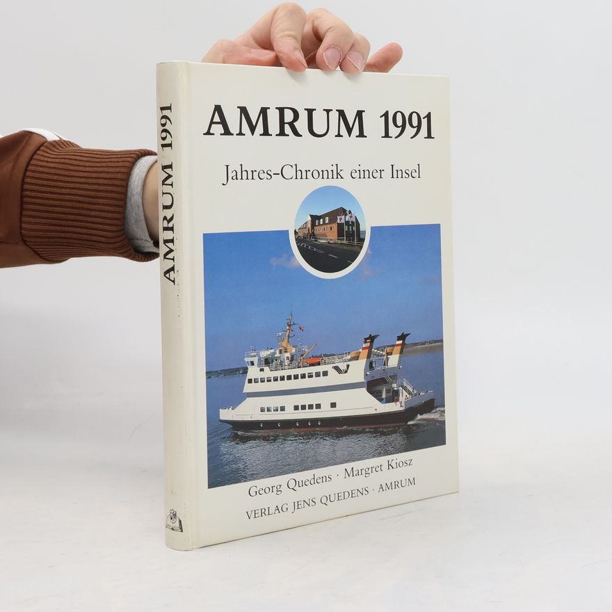 Kiosz, Margret Amrum. Jahreschronik einer Insel / Amrum 1991: Jahres-Chronik einer Insel