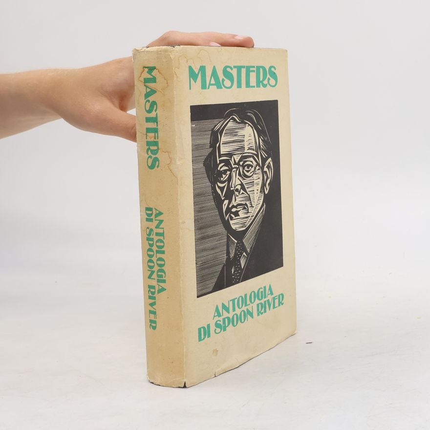Edgar Lee Masters Antologia di Spoon River