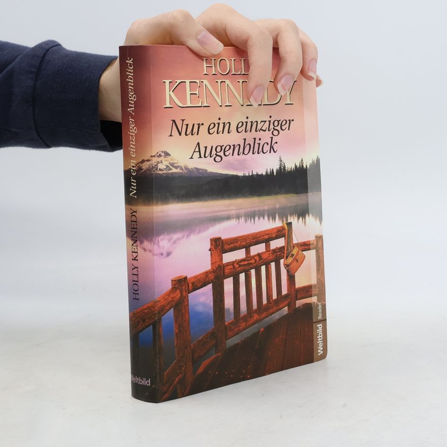 Holly Kennedy Nur ein einziger Augenblick