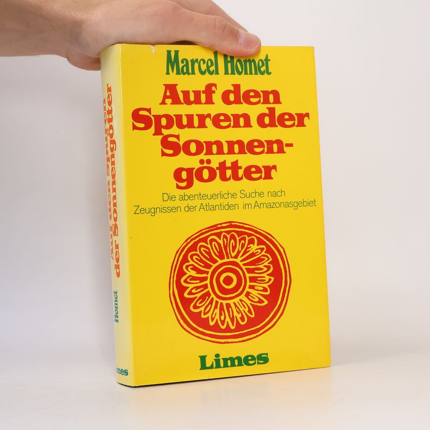 Marcel F. Homet Auf den Spuren der Sonnengötter