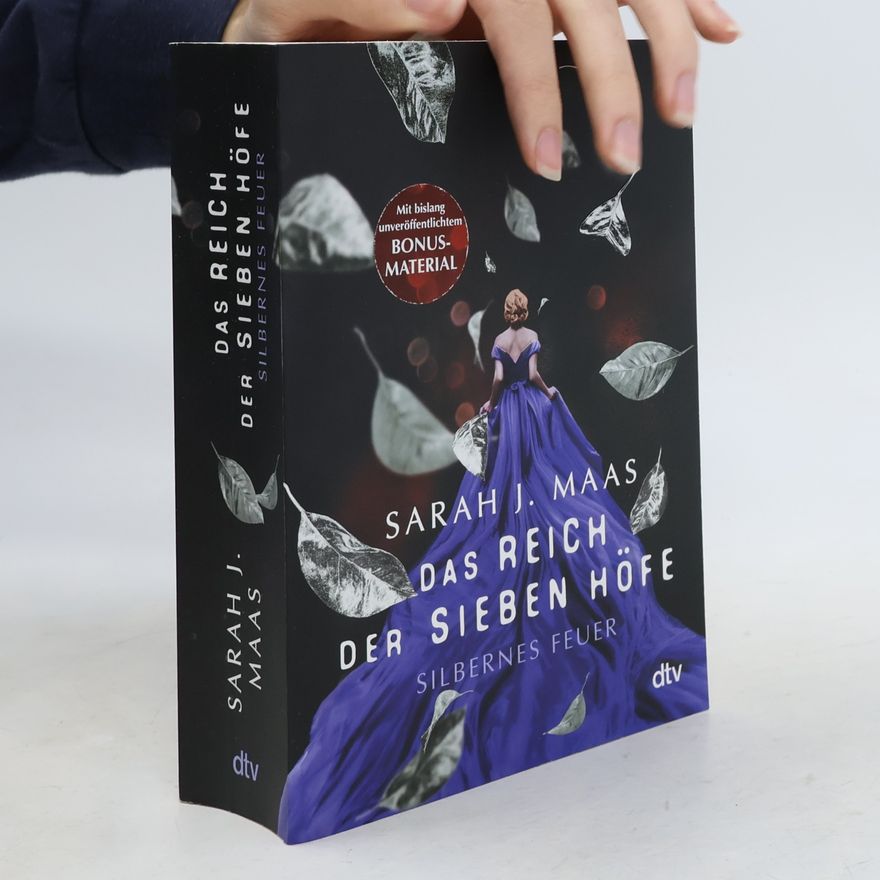 Sarah J. Maas Das Reich der sieben Höfe – Silbernes Feuer