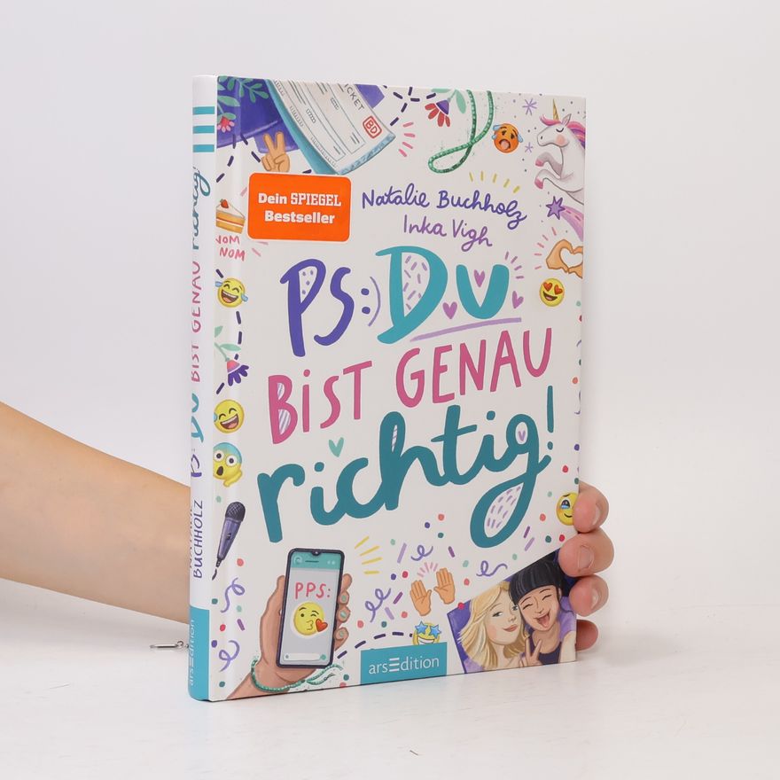Natalie Buchholz PS: Du bist genau richtig! (PS: Du bist die Beste! 2)