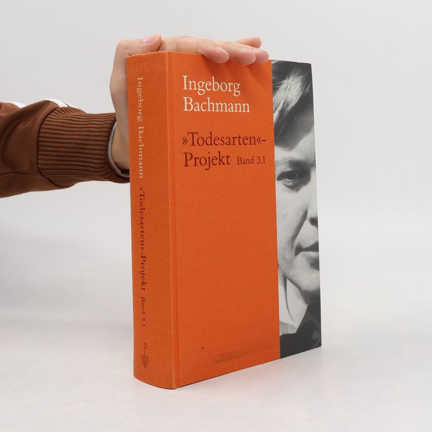 Ingeborg Bachmann »Todesarten«-Projekt Band 3.1