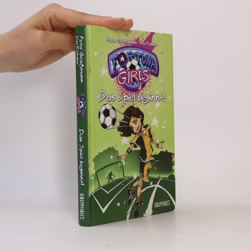 Peter Grossmann Fortuna Girls - das Spiel beginnt!
