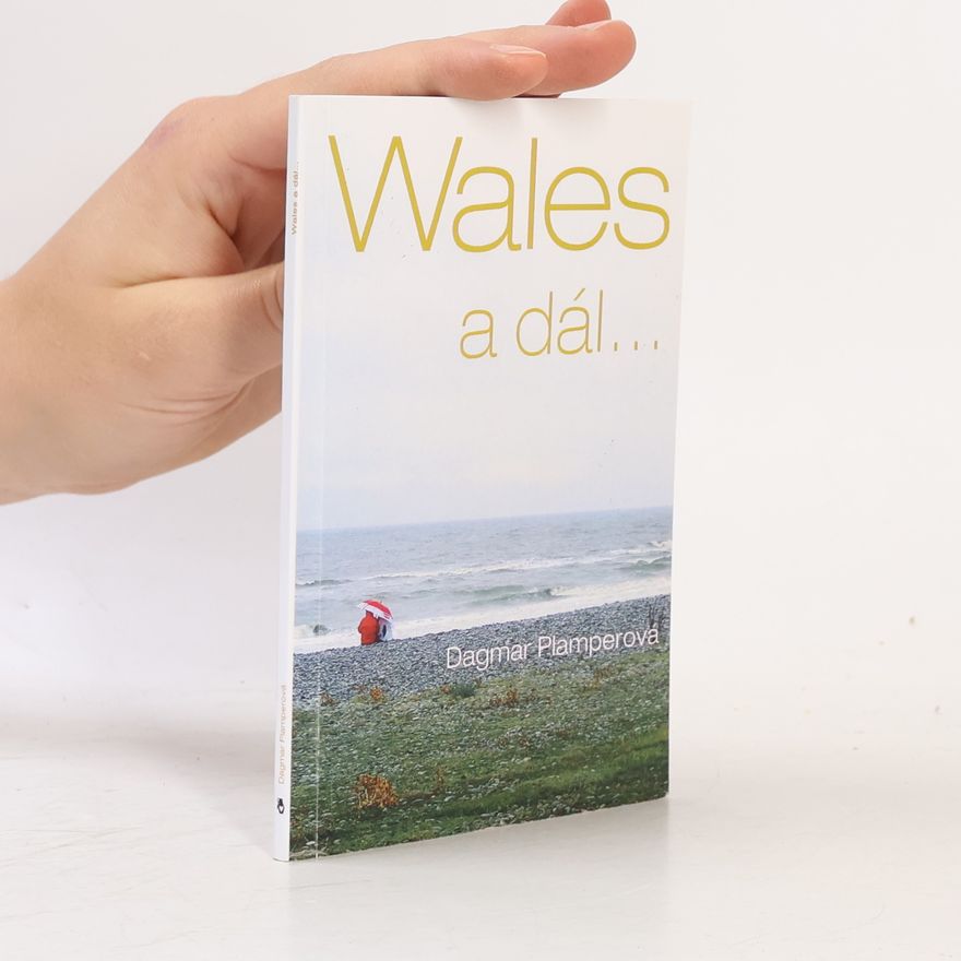 Dagmar Plamperová Wales a dál...