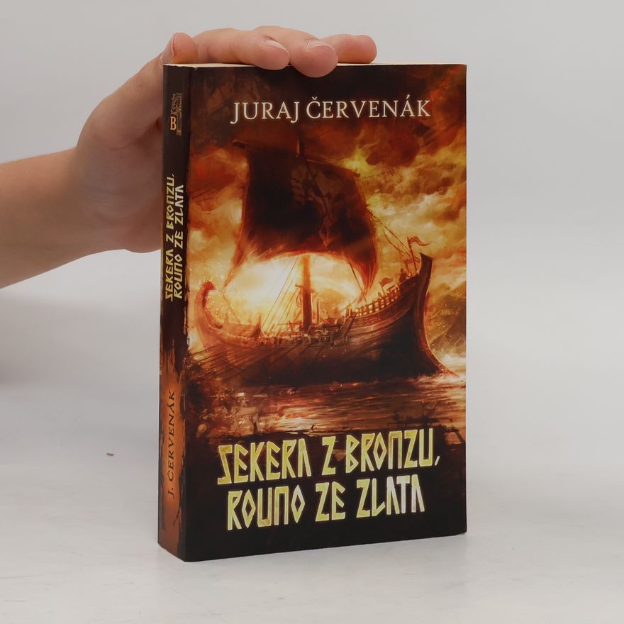Juraj Červenák Sekera z bronzu, rouno ze zlata