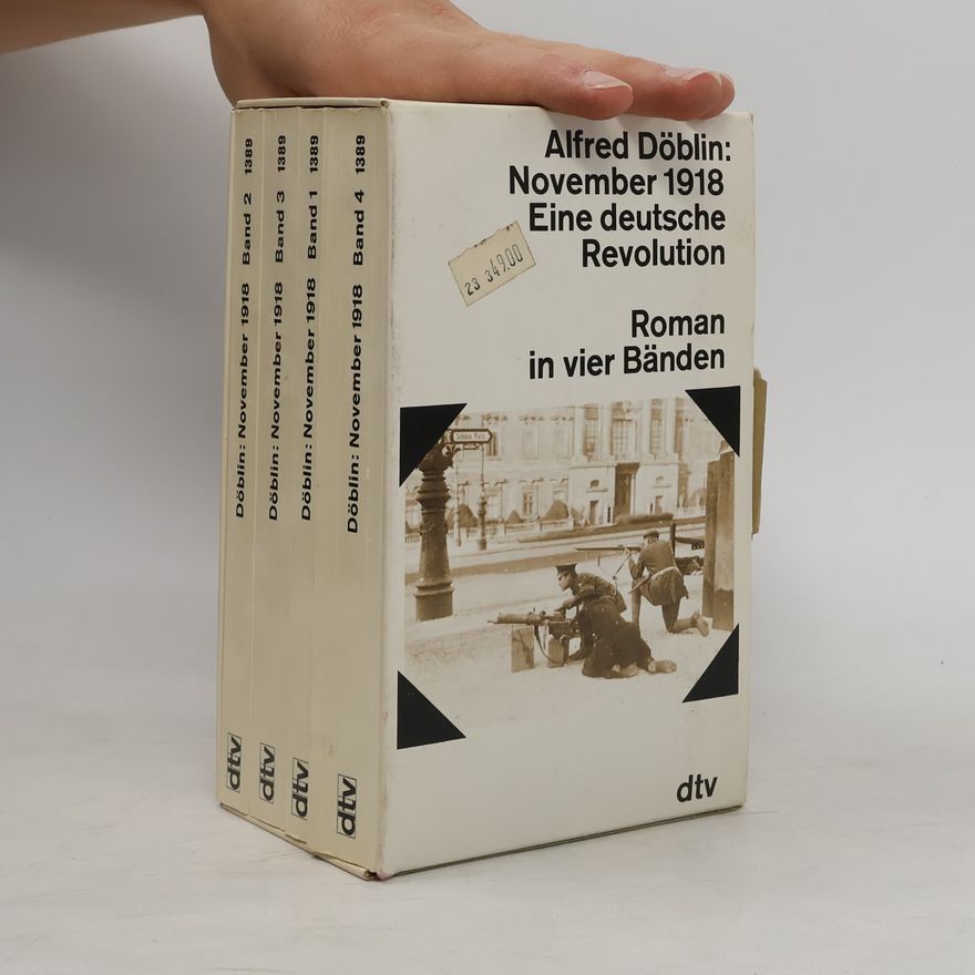Alfred Döblin November 1918. Eine deutsche Revolution 1-4