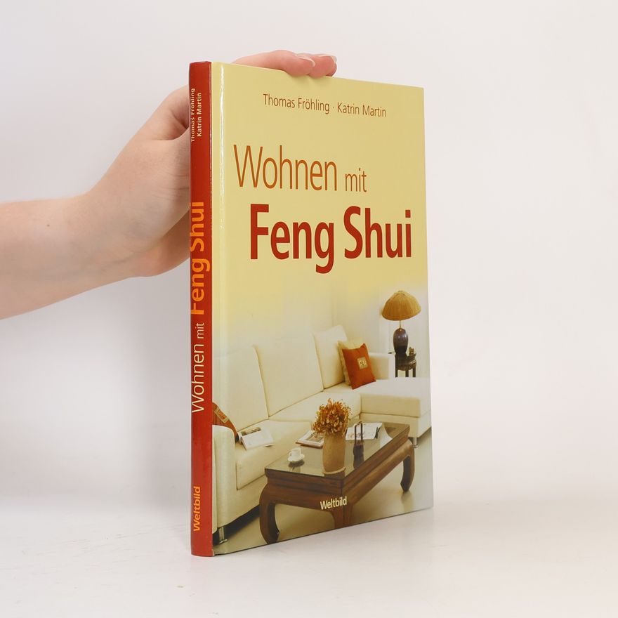 Thomas Fröhling Wohnen mit Feng Shui