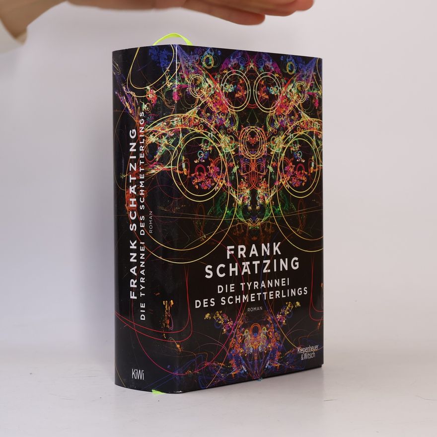 Frank Schätzing Die Tyrannei des Schmetterlings
