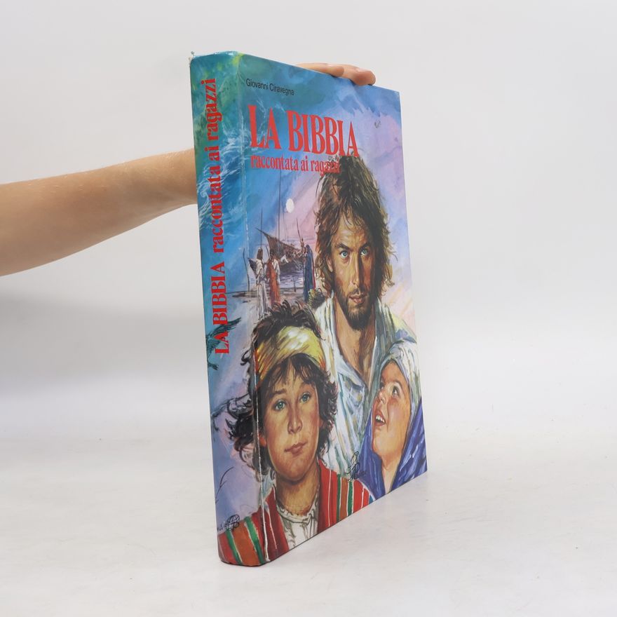 Giovanni Ciravegna La Bibbia raccontata ai ragazzi