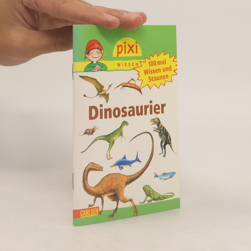 Hanna Sörensen 100 Mal Wissen und Staunen: Dinosaurier