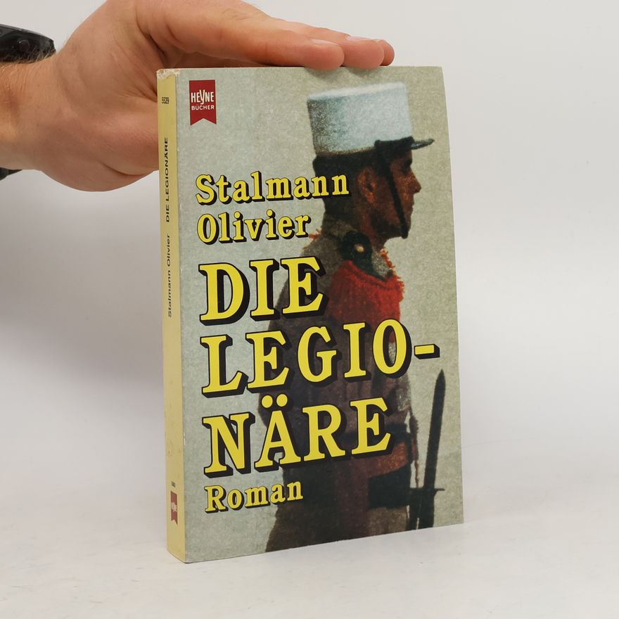 Olivier Stalmann Die Legionäre.