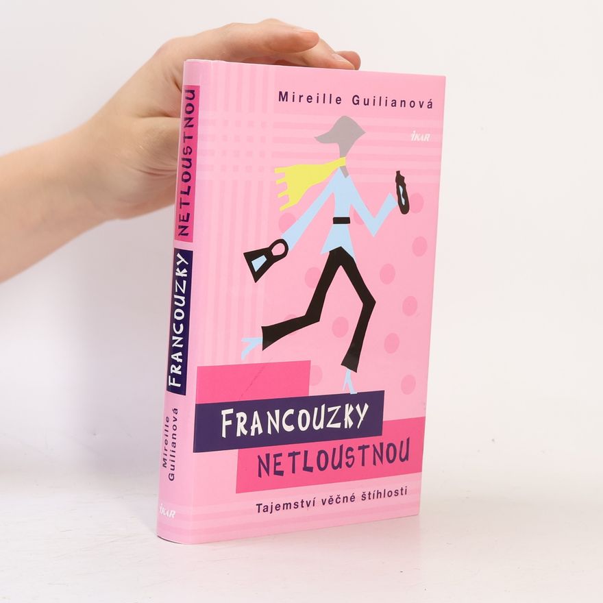 Mireille Guiliano Francouzky netloustnou