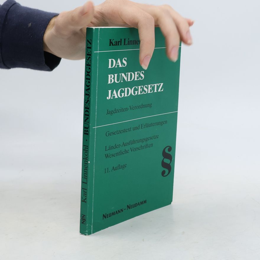 Karl Linnenkohl Bundes-Jagdgesetz - 11. Auflage