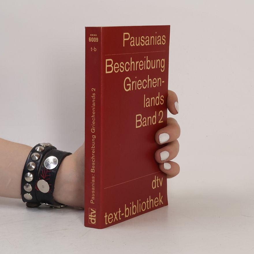 Pausanias Beschreibung Griechenlands. Band 2