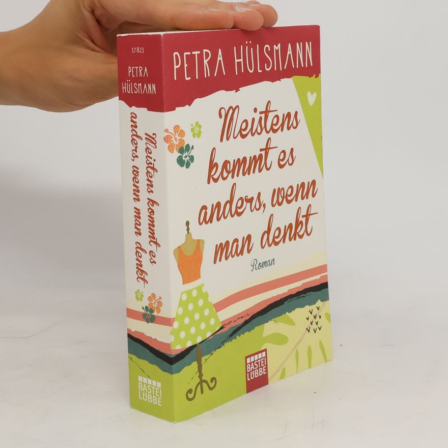 Petra Hülsmann Meistens kommt es anders, wenn man denkt