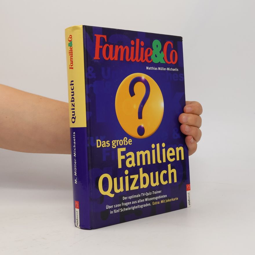 Matthias Müller-Michaelis Das große Familien-Quizbuch