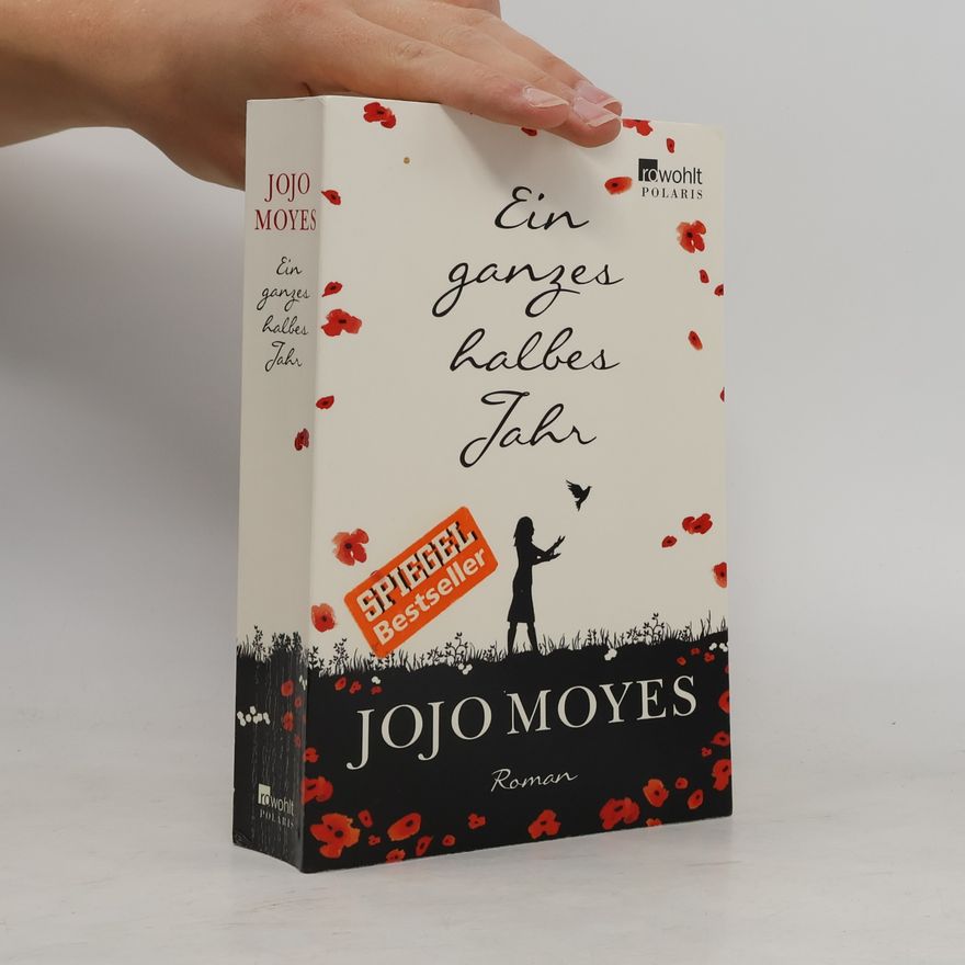 Jojo Moyes Ein ganzes halbes Jahr
