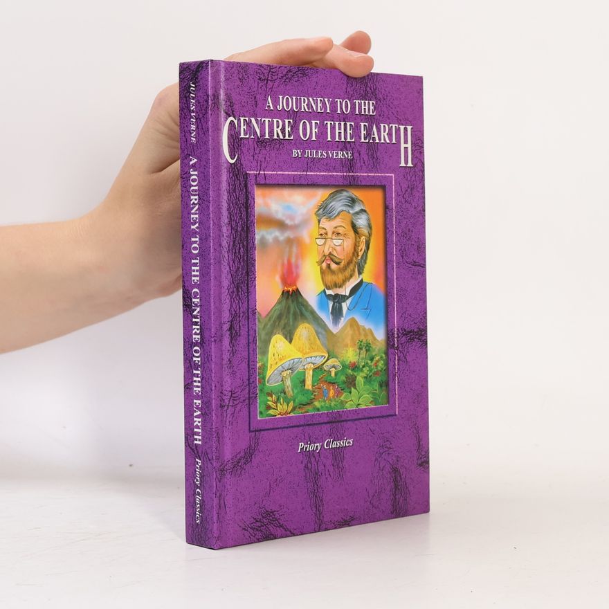 Jules Verne A Journey to the Centre of the Earth