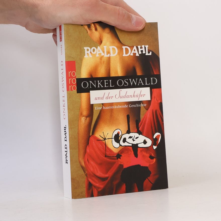 Roald Dahl Onkel Oswald und der Sudan-käfer