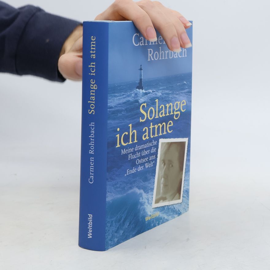 Carmen Rohrbach Solange ich atme