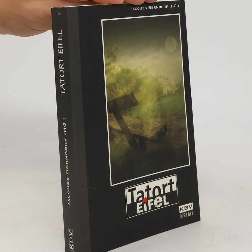 Jacques Berndorf Tatort Eifel. Bd.1