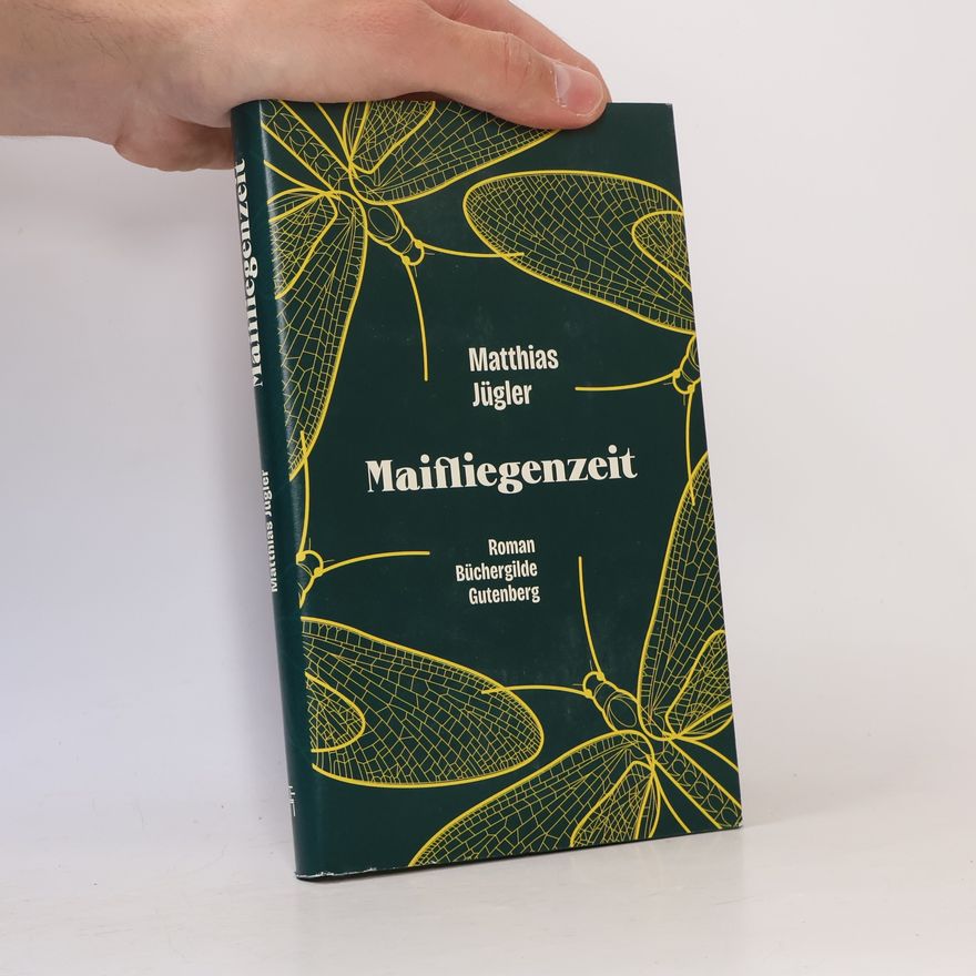 Matthias Jügler Maifliegenzeit