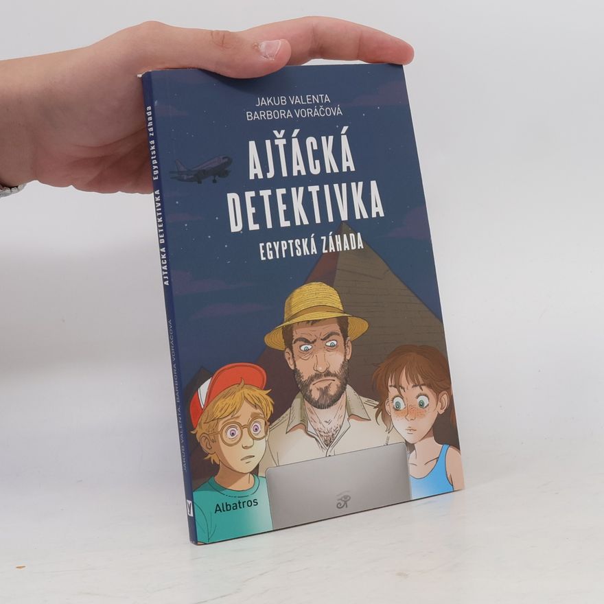 Barbora Voráčová Ajťácká detektivka – Egyptská záhada