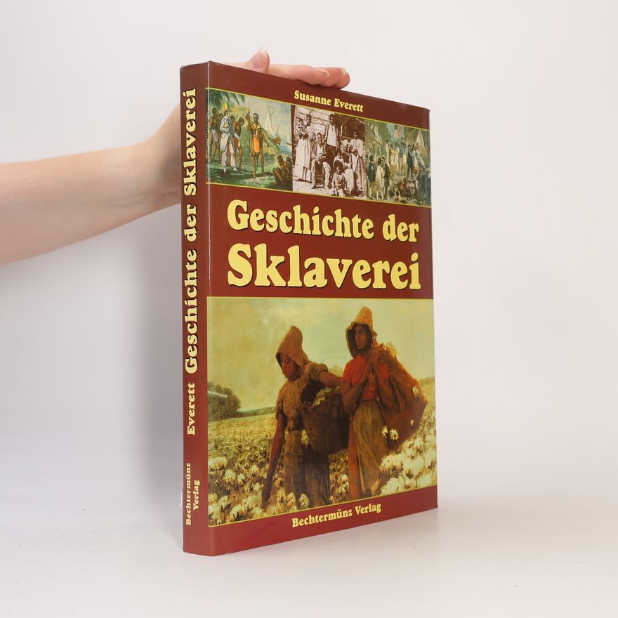 Susanne Everett Geschichte der Sklaverei