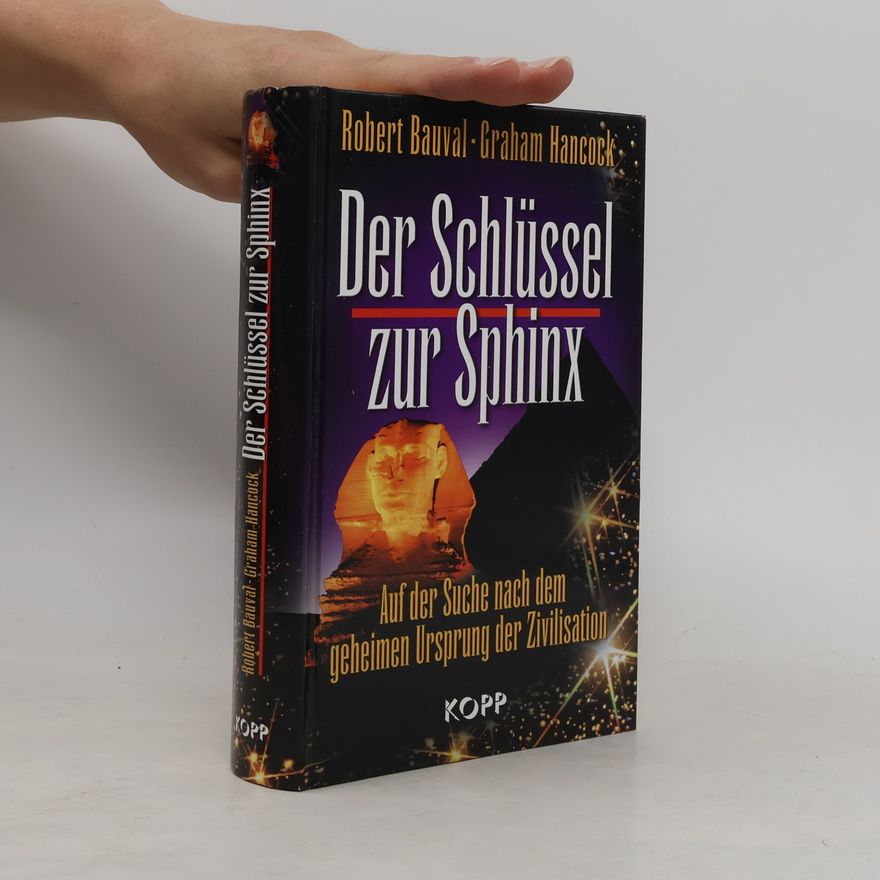 Robert Bauval Der Schlüssel zur Sphinx
