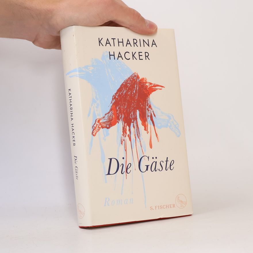 Katharina Hacker Die Gäste