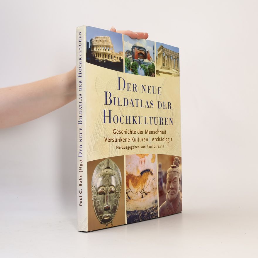 Autorenkollektiv Der Neue Bildatlas der Hochkulturen