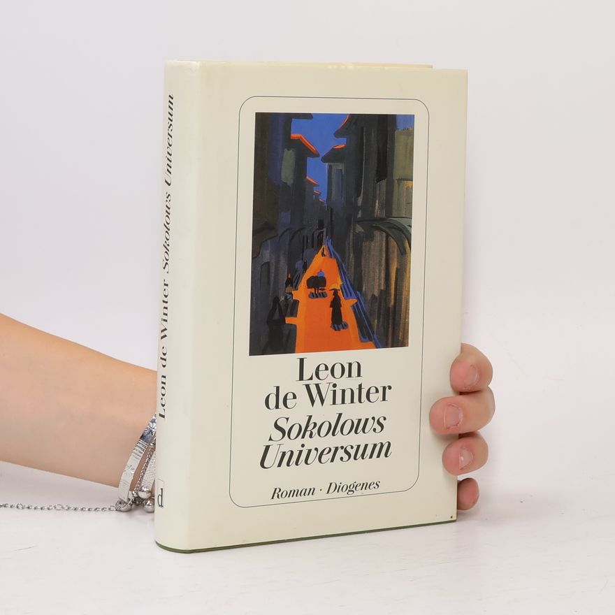 Leon de Winter Sokolows Universum