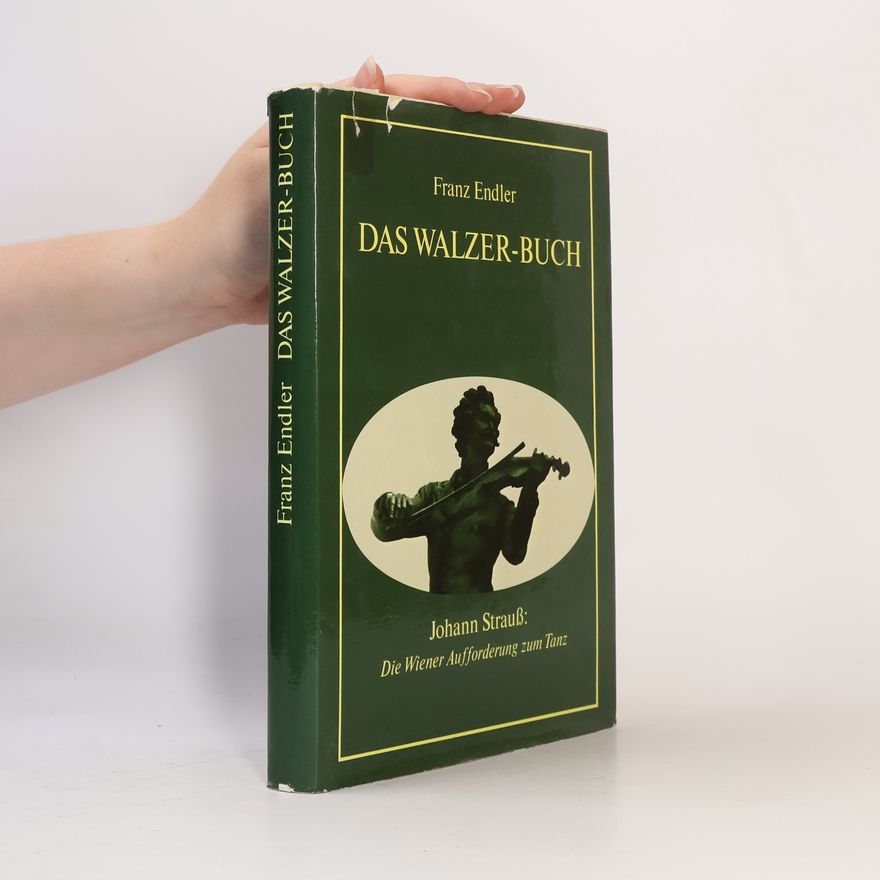 Franz Endler Das Walzer-Buch