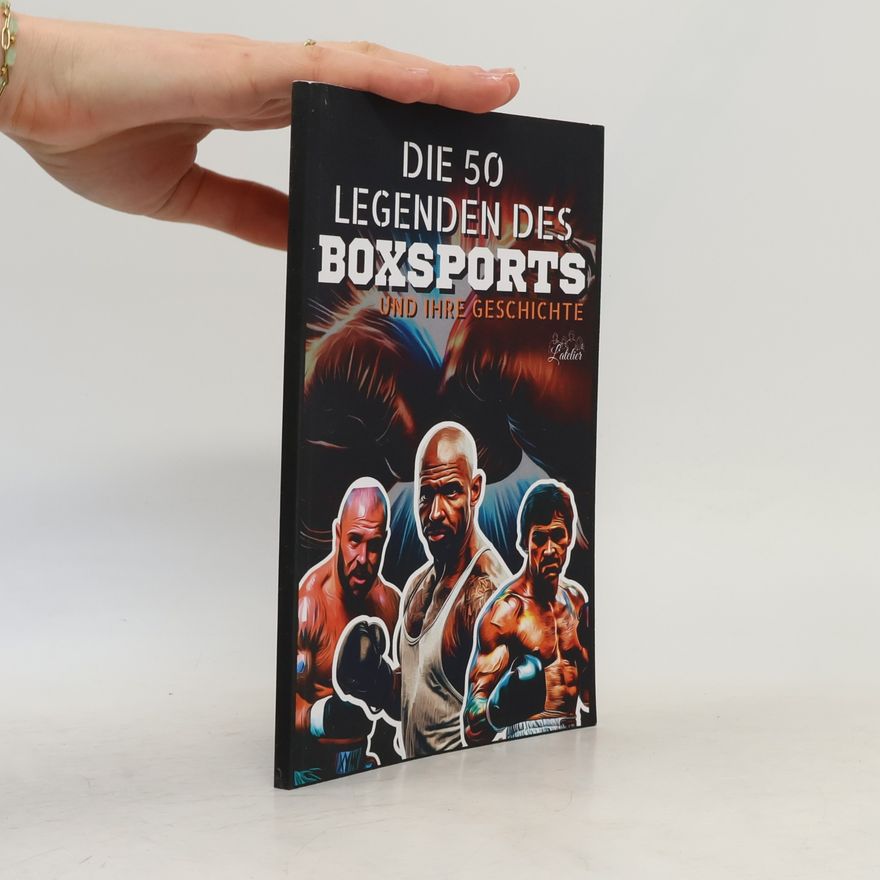 Kolektív autorov Die 50 Legenden des Boxsports