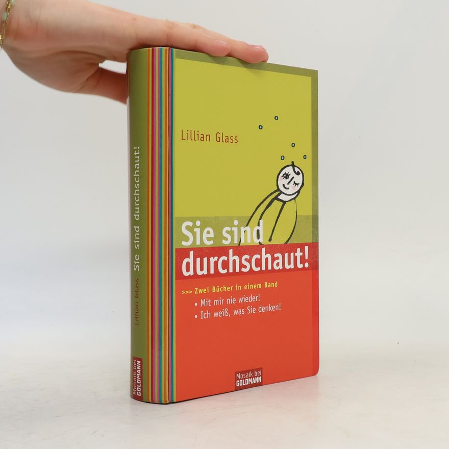 Lillian Glass Sie sind durchschaut!