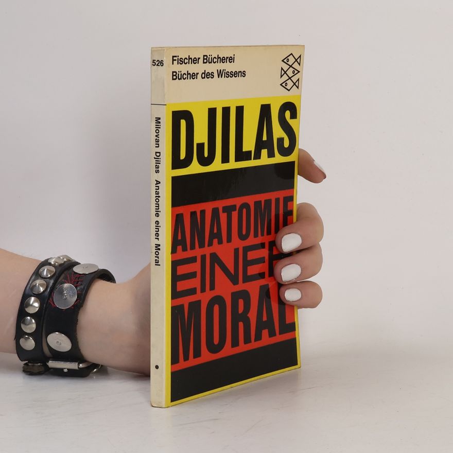 Milovan Đilas Anatomie einer Moral