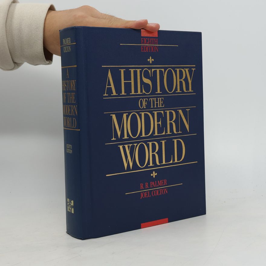 R. R. Palmer A History of the Modern World