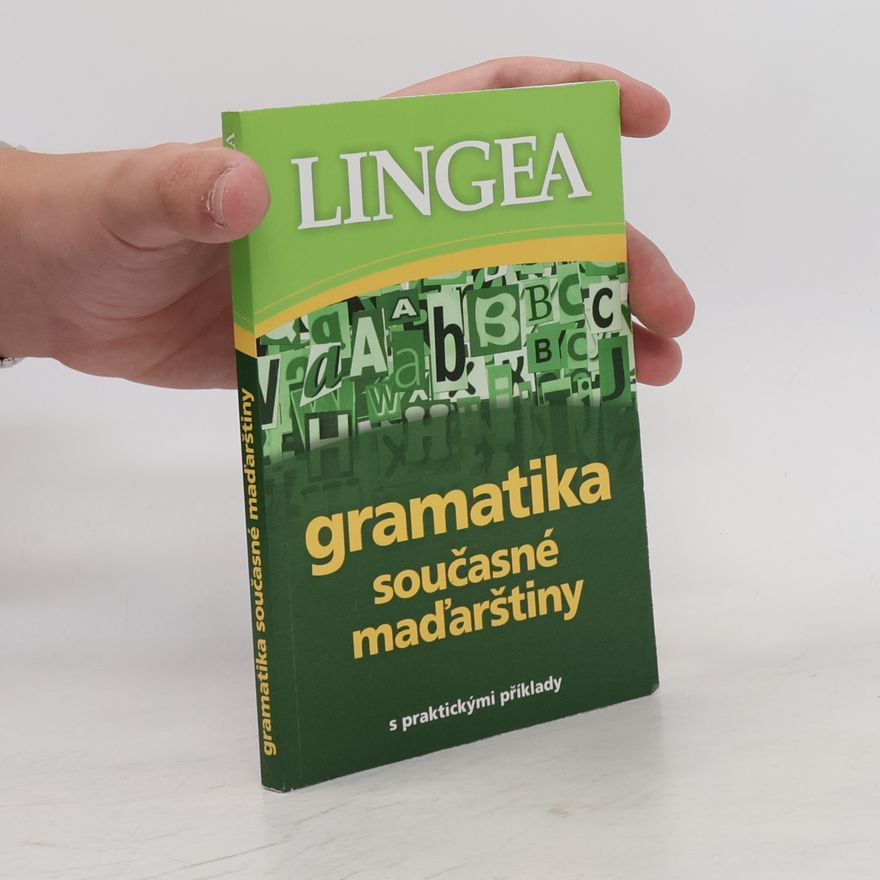 Kolektiv autorů Gramatika současné maďarštiny