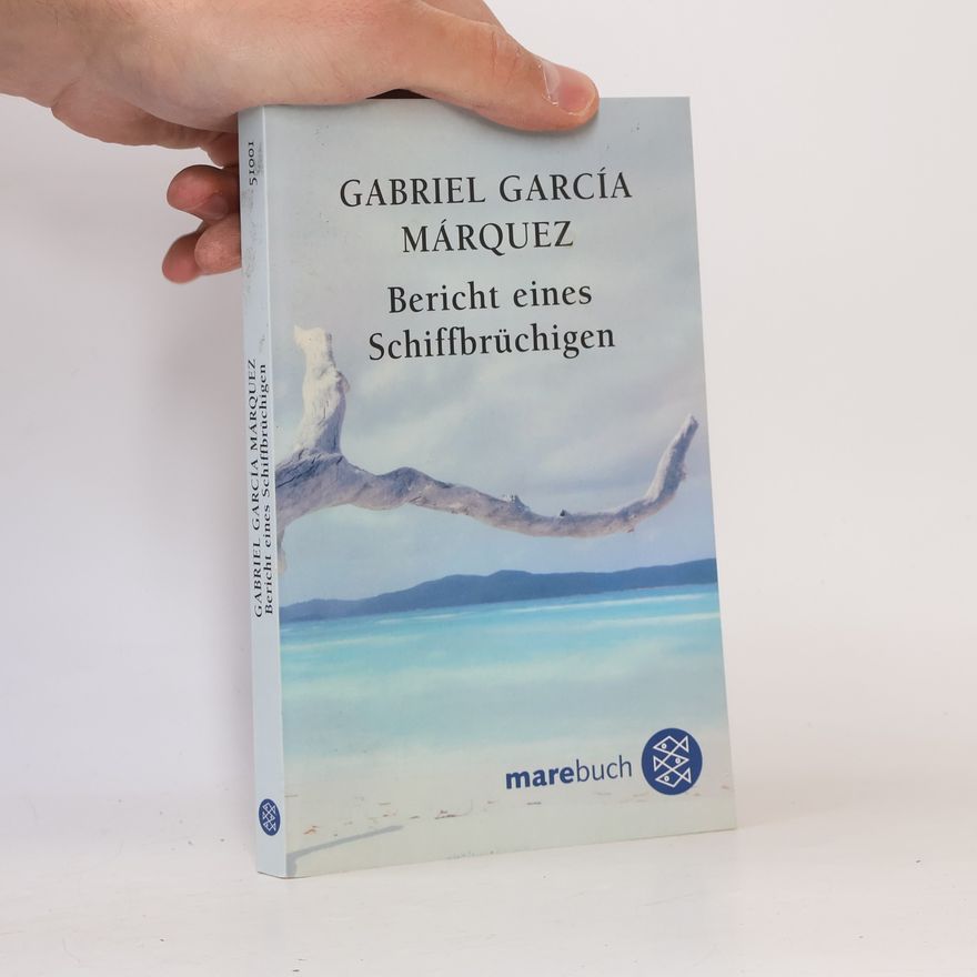 Gabriel García Márquez Bericht eines Schiffbrüchigen, der zehn Tage lang, ohne zu essen und zu trinken, auf einem Floß trieb, der zum Helden des Vaterlandes ausgerufen, von Schönheitsköniginnen geküßt, durch Werbung reich, gleich drauf durch die Regierung verwünscht und dann für immer vergessen wurde
