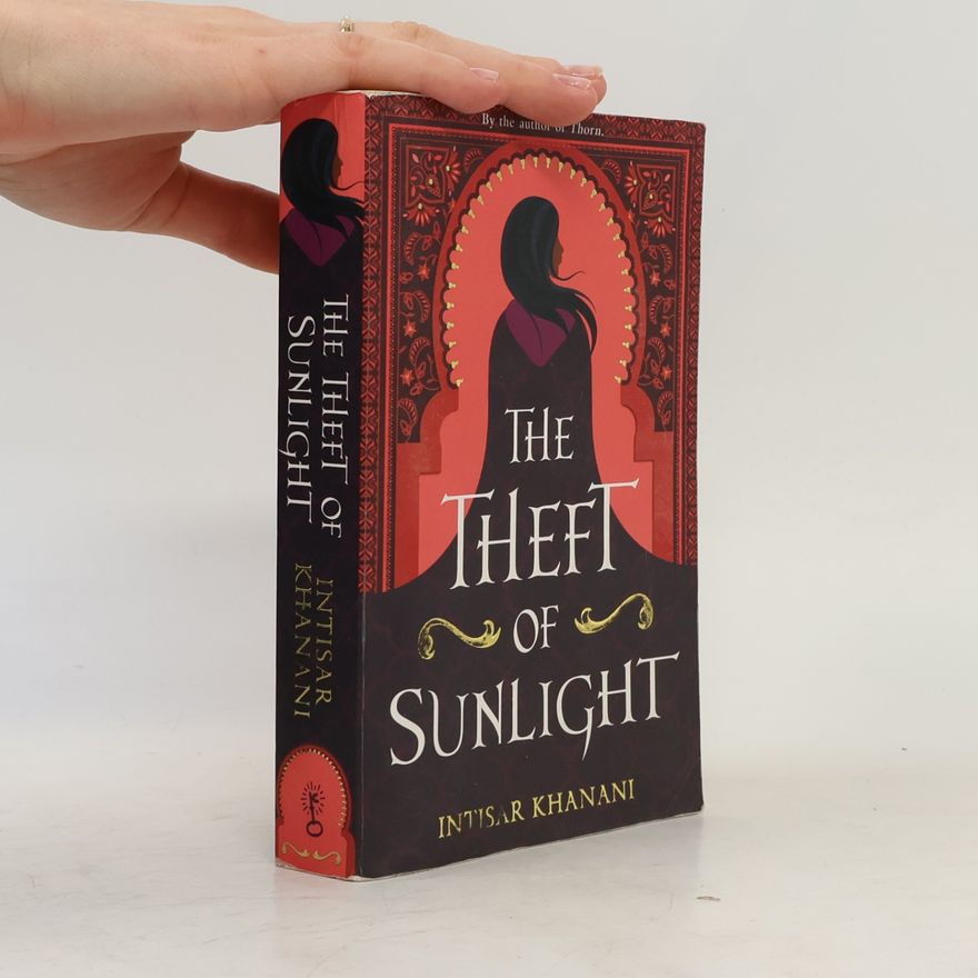 Intisar Khanani The Theft of Sunlight