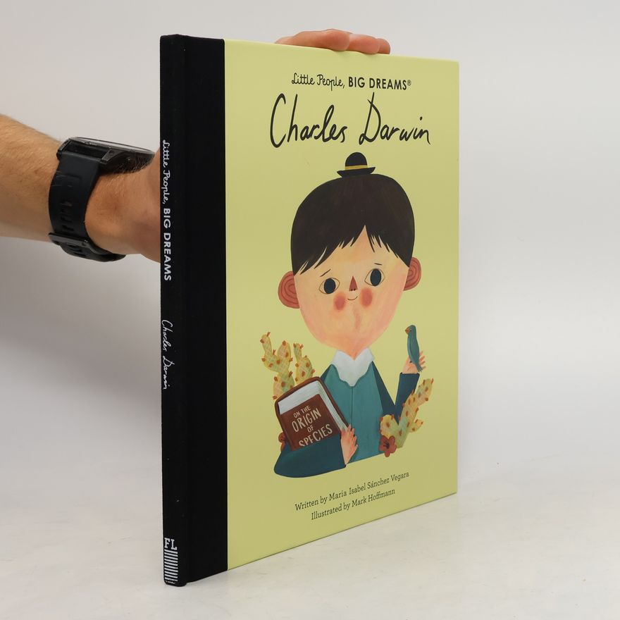 María Isabel Sánchez Vegara Little People, Big Dreams: Charles Darwin