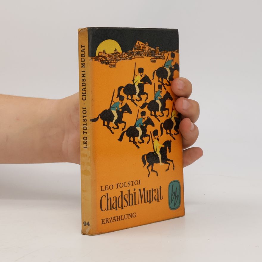 Lew Nikolajewitsch Tolstoi Chadschi Murat
