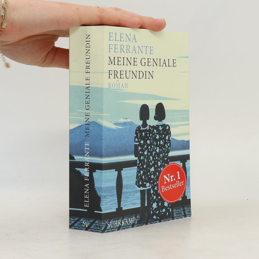 Elena Ferrante Meine geniale Freundin