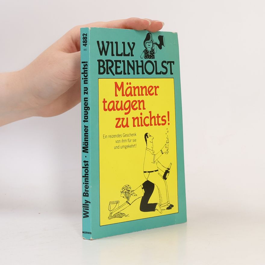 Willy Breinholst Männer taugen zu nichts!
