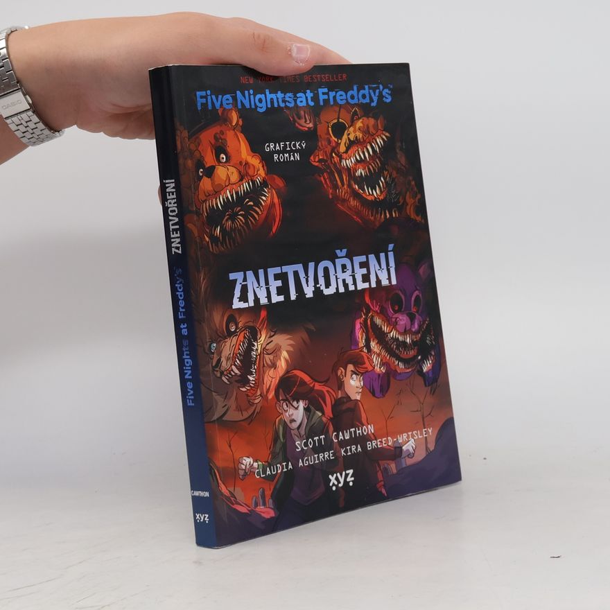 Claudia Aguirre Five nights at Freddy's : grafický román. Znetvoření