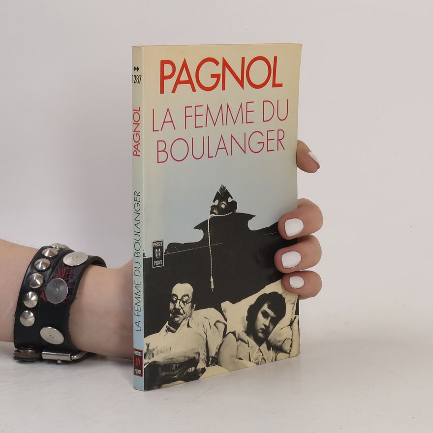 Marcel Pagnol La femme du boulanger