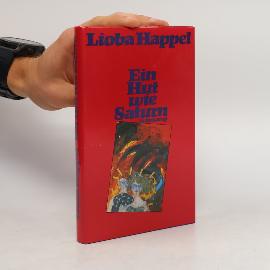 Lioba Happel Ein Hut wie Saturn